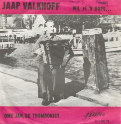 Wil je een hups... / Ome Jan, de trombonist