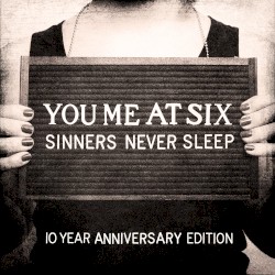 Sinners Never Sleep (10 year anniversary edition)