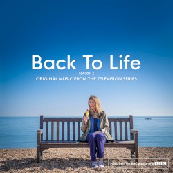 Back to Life, Season 2: Original Music From the Television Series