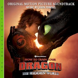 How to Train Your Dragon: The Hidden World: Original Motion Picture Soundtrack