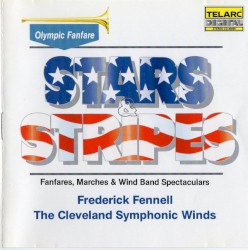 Stars & Stripes: Fanfares, Marches & Wind Band Spectaculars