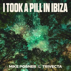 I Took a Pill in Ibiza