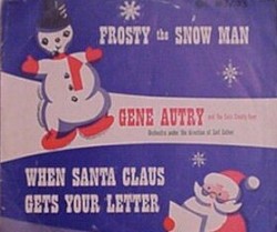 Frosty the Snow Man / When Santa Claus Gets Your Letter