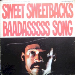 Sweet Sweetback's Baadasssss Song