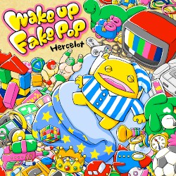 Wakeup Fakepop