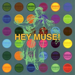 Hey Muse!