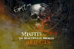 Misfits and the Beautifully Broken Rejects, Vol. 4