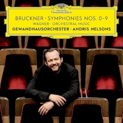 Bruckner: Symphonies Nos. 0-9 / Wagner: Orchestral Music