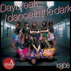 Daybreak / dance in the dark