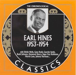 The Chronological Classics: Earl Hines 1953-1954