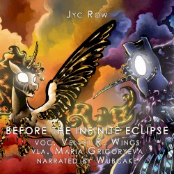 Before the Infinite Eclipse