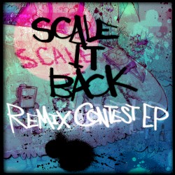 Scale It Back (Remixes)