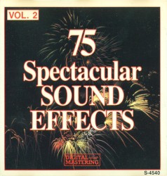 75 Spectacular Sound Effects Vol. 2