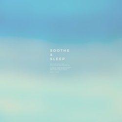 SOOTHE & SLEEP, Vol.16
