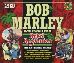 Rebel Revolution (The Extended Mixes)