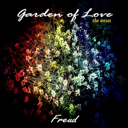 Garden of Love: The Mixes