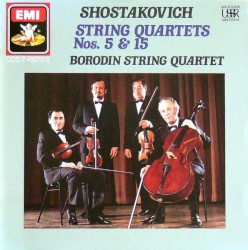 Shostakovich String Quartets Nos. 5 & 15