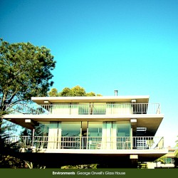 George Orwell’s Glass House