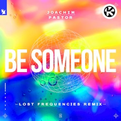 Be Someone (Lost Frequencies remix)