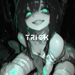 TRICK