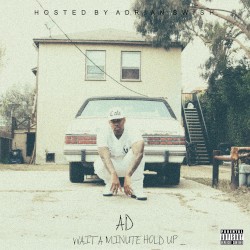 Wait A Minute Hold Up