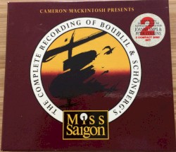 The Complete Recording of Boublil & Schonberg's Miss Saigon