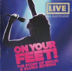 On Your Feet! The Story of Emilio & Gloria Estefan