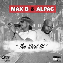 The Best of Max B & Al Pac