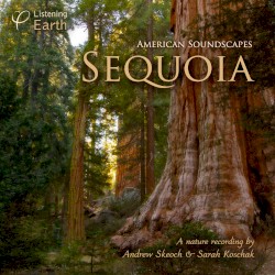 American Soundscapes: Sequoia