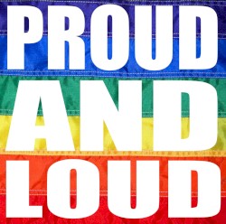 Proud And Loud