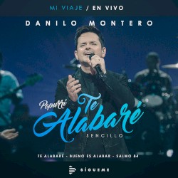 Te alabaré bueno es alabar salmo 84 popurrí