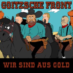 Wir sind aus Gold