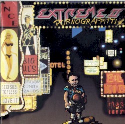 Extreme II: Pornograffitti (A Funked Up Fairy Tale)