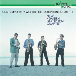 Contemporary Works for Saxophone Quartet