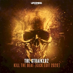 Kill the Beat (kick edit 2020)