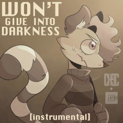Won't Give Into Darkness (instrumental)