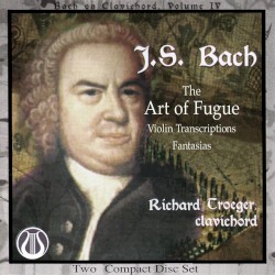 The Art of the Fugue / Violin Transcriptions / Fantasias