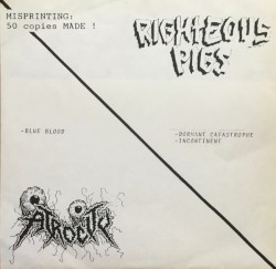 Atrocity / Righteous Pigs