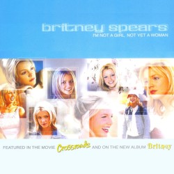 I'm Not A Girl, Not Yet A Woman