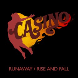 Runaway/Rise and Fall
