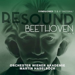 RESOUND Beethoven, Vol. 8: Symphonies 5 & 6 “Pastoral”