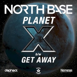 Planet X / Get Away