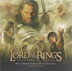 The Lord of the Rings: The Return of the King: Original Motion Picture Soundtrack