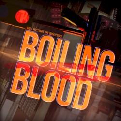 Boiling Blood