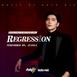 Regression (Honkai Impact 3rd "Thus Spoke Apocalypse" Animated Short Theme Song)