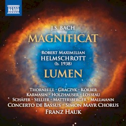 Bach: Magnificat / Helmschrott: Lumen
