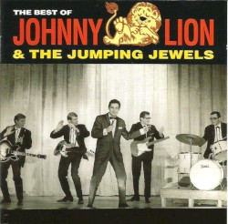 The Best of Johnny Lion & The Jumping Jewels
