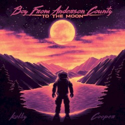 Boy From Anderson County To The Moon