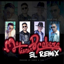 Me tienes de cabeza (el remix)
