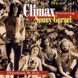 The Best of Climax Featuring Sonny Geraci - Precious and Few